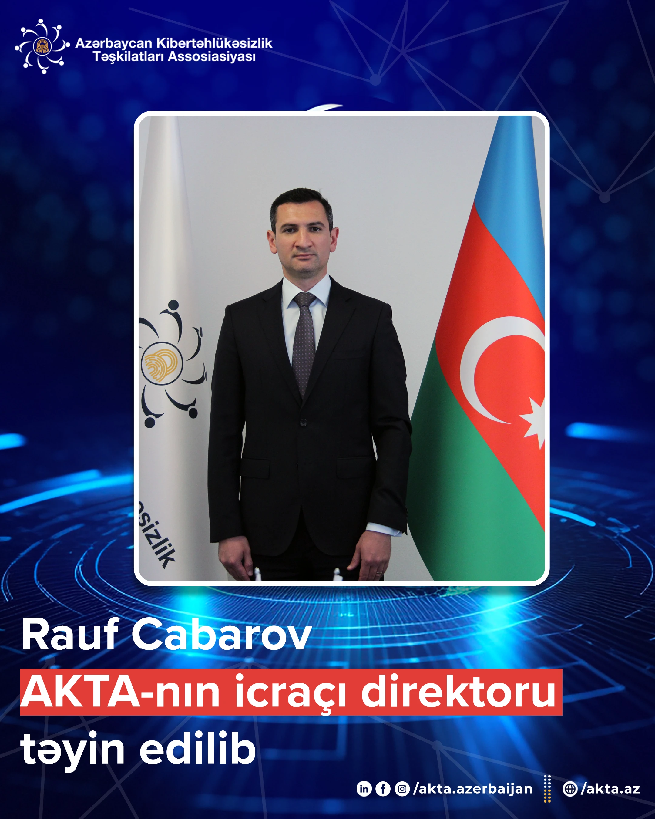 Rauf Cabarov AKTA-nın icraçı direktoru təyin edilib. 